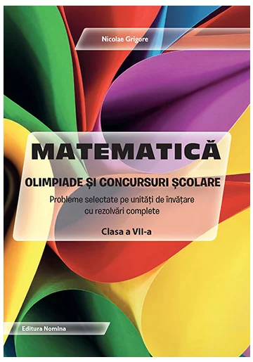 Matematica – Olimpiade si concursuri scolare – clasa a VII-a