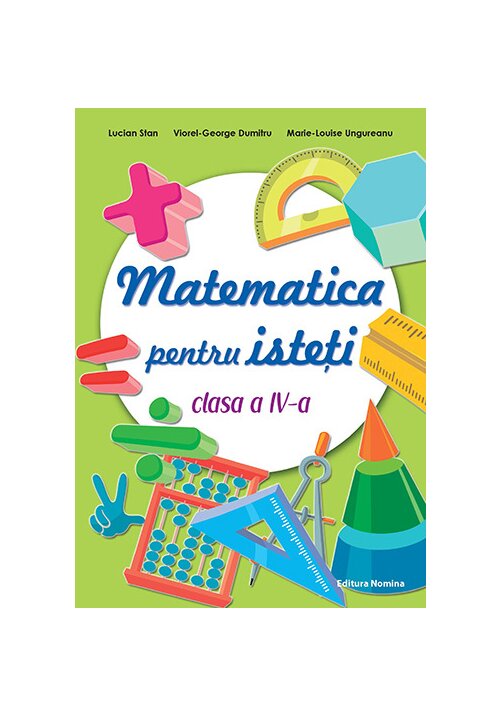 Matematica pentru isteti – clasa a IV-a