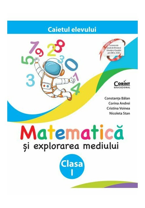Matematica si explorarea mediului. Caietul elevului pentru clasa I