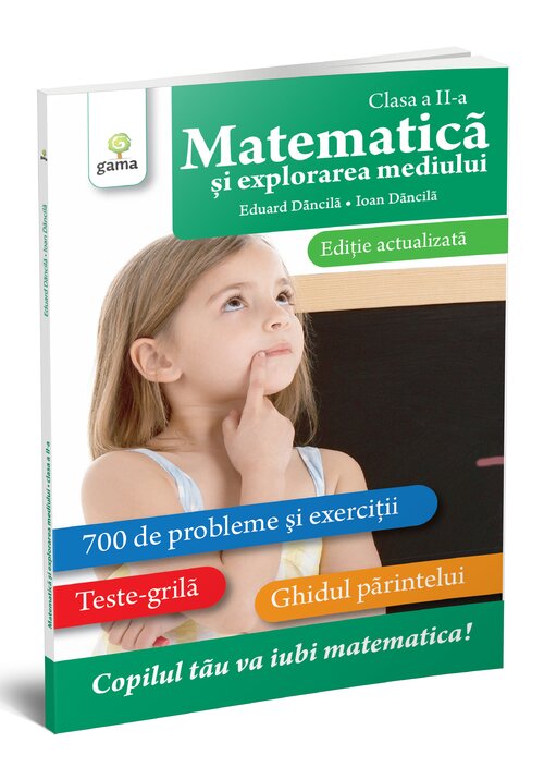 Matematica si explorarea mediului clasa a II-a. Editie actualizata