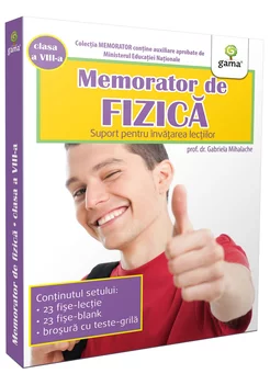 Memorator de fizică. Clasa a VIII-a