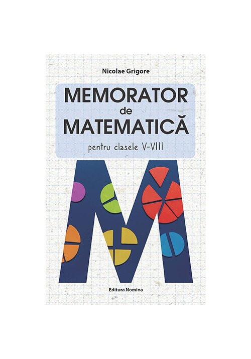 Vezi detalii pentru Memorator de matematica clasele V-VIII