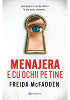 Menajera e cu ochii pe tine