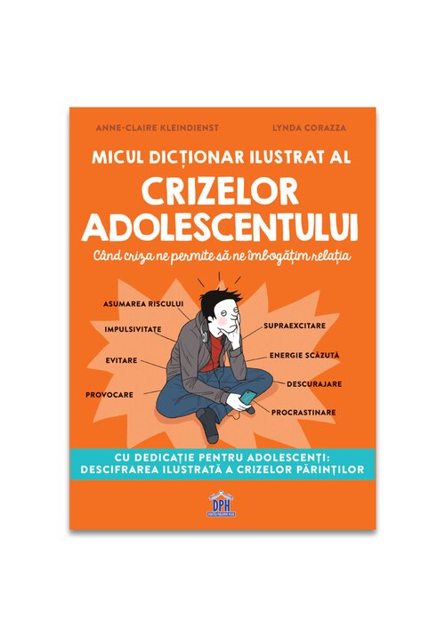 Vezi detalii pentru Micul dictionar ilustrat al crizelor adolescentului