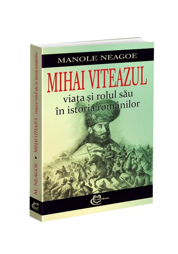 Mihai Viteazul – viata si rolul sau in istoria romanilor