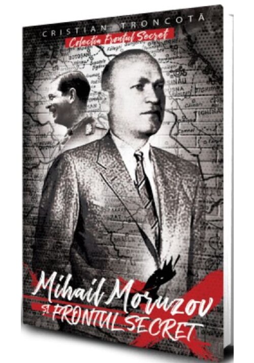 Vezi detalii pentru Mihail Moruzov si frontul secret