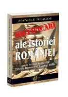 Mistificari ale istoriei Romaniei. De la Mihail Roller la Neagu Djuvara si Lucian Boia