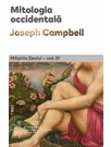 Mitologia occidentala. Mastile Zeului - vol. III