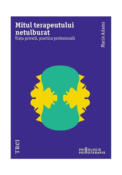 Mitul terapeutului netulburat