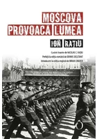 Moscova provoaca lumea
