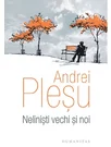 Nelinisti vechi si noi