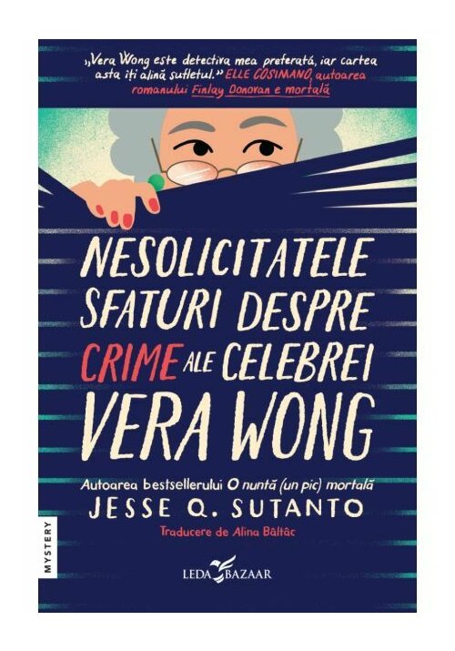 Nesolicitatele sfaturi despre crime ale celebrei Vera Wong