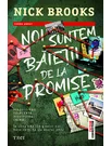 Noi suntem baietii de la Promise