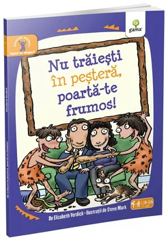 Nu traiesti in pestera,  poarta-te frumos!