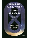 Numere fantastice si unde se gasesc. O aventura cosmica de la zero la infinit