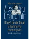 O teza de doctorat la Dumnezeu. Exercitii de gandire