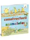 O zi cu constructorii din lumea animalelor