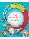 O zi extraordinara la scoala