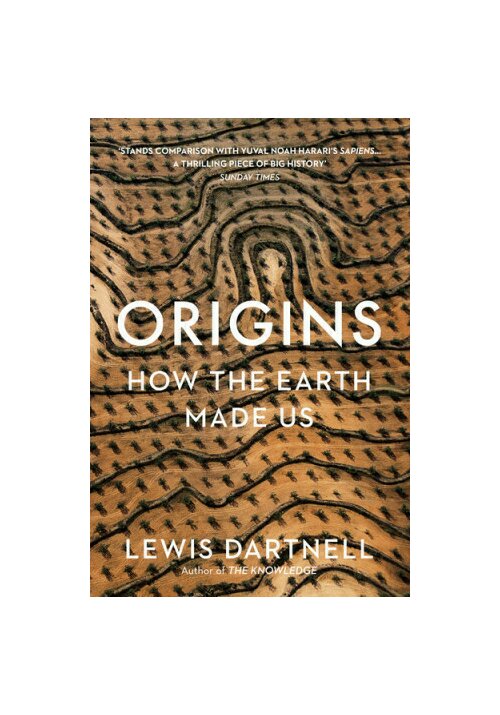 Origins: How The Earth Made Us Bodley Head poza 2022