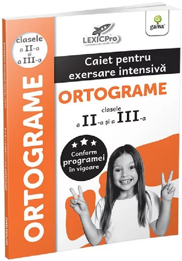 Ortograme - clasele a IIa si a IIIa/LexicPro
