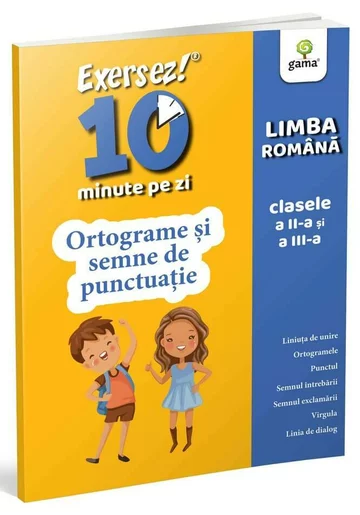Ortograme si semne de punctuatie • clasele II-III