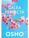 Osho. Calea perfecta
