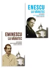 Pachet Eminescu la Varatec + Enescu la Varatec. Set 2 carti