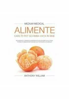 Pachet Medium Medical - Anthony William - 3 Volume
