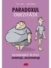 Paradoxul obezitatii. Kilogramele in plus. Avantaje si dezavantaje