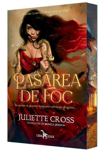 Pasarea de foc (primul volum al seriei „Focul care ne leaga”)
