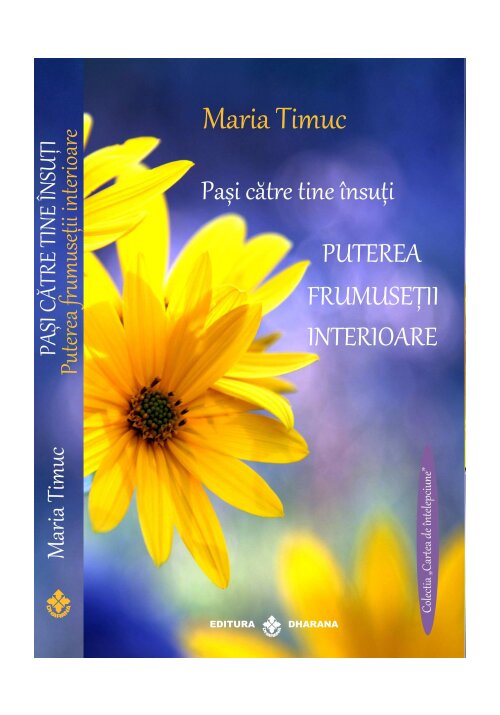 Pasi catre tine insuti. puterea frumusetii interioare