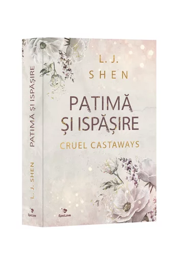 Patima si ispasire. Seria Cruel Castaways, Vol. 1