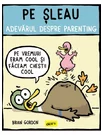 Pe sleau. Adevarul despre parenting -  Brian Gordon