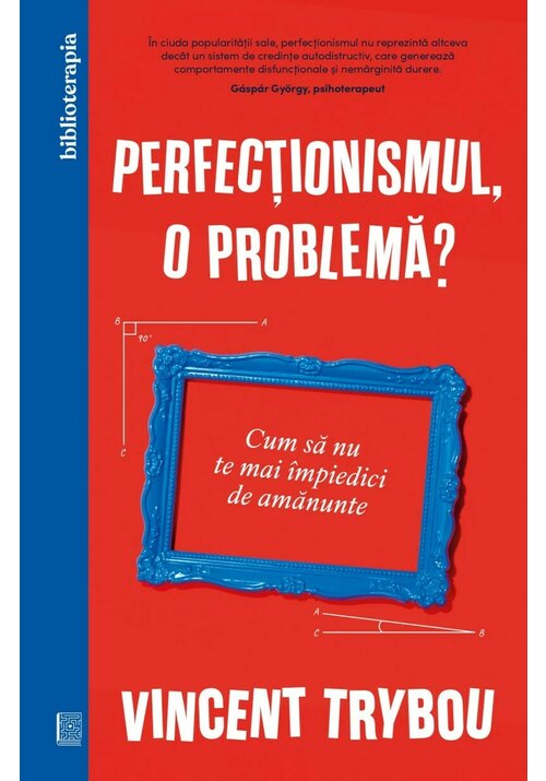 Vezi detalii pentru Perfectionismul, o problema?