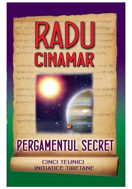 Pergamentul secret - Cinci tehnici initiatice tibetane