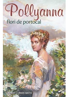 Pollyanna, flori de portocal - Volumul 3