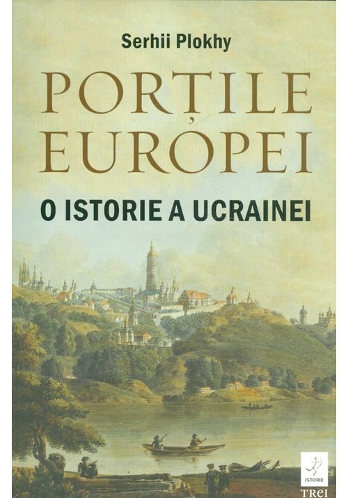 Portile europei. o istorie a ucrainei