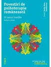 Povestiri de psihoterapie romaneasca. 19 cazuri inedite
