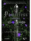 Powerless. Jocul