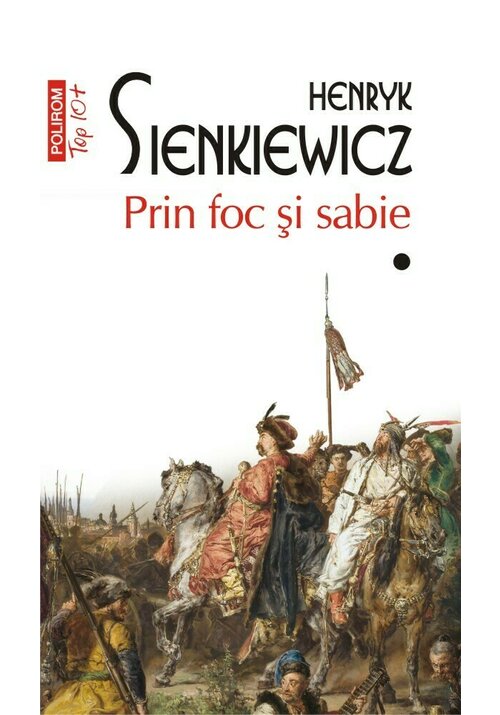 Prin foc si sabie. vol i+ii