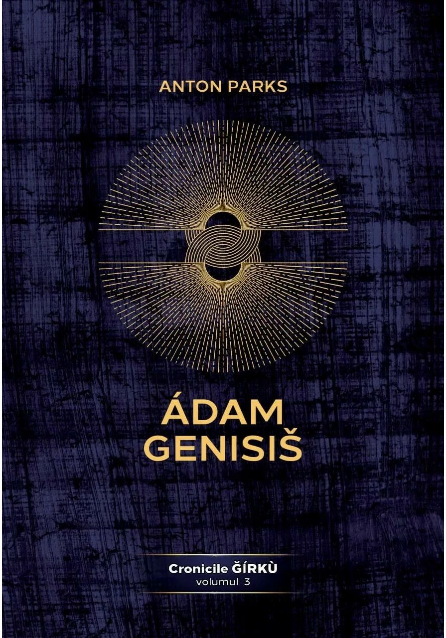 Adam Genisis, Cronicile Ǧirkù - volumul 3