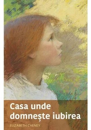 Casa unde domneste iubirea