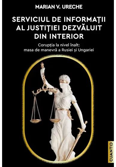 Serviciul de Informatii al Justitiei dezvaluit din interior