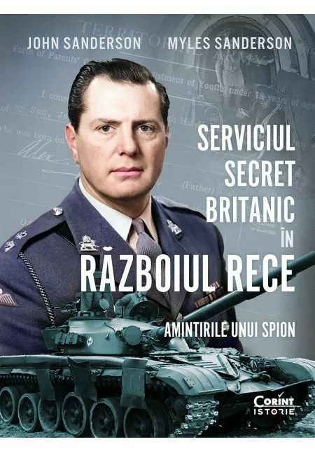 Serviciul secret britanic in Razboiul Rece. Amintirile unui spion