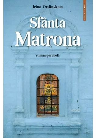 Sfanta Matrona (roman-parabola)