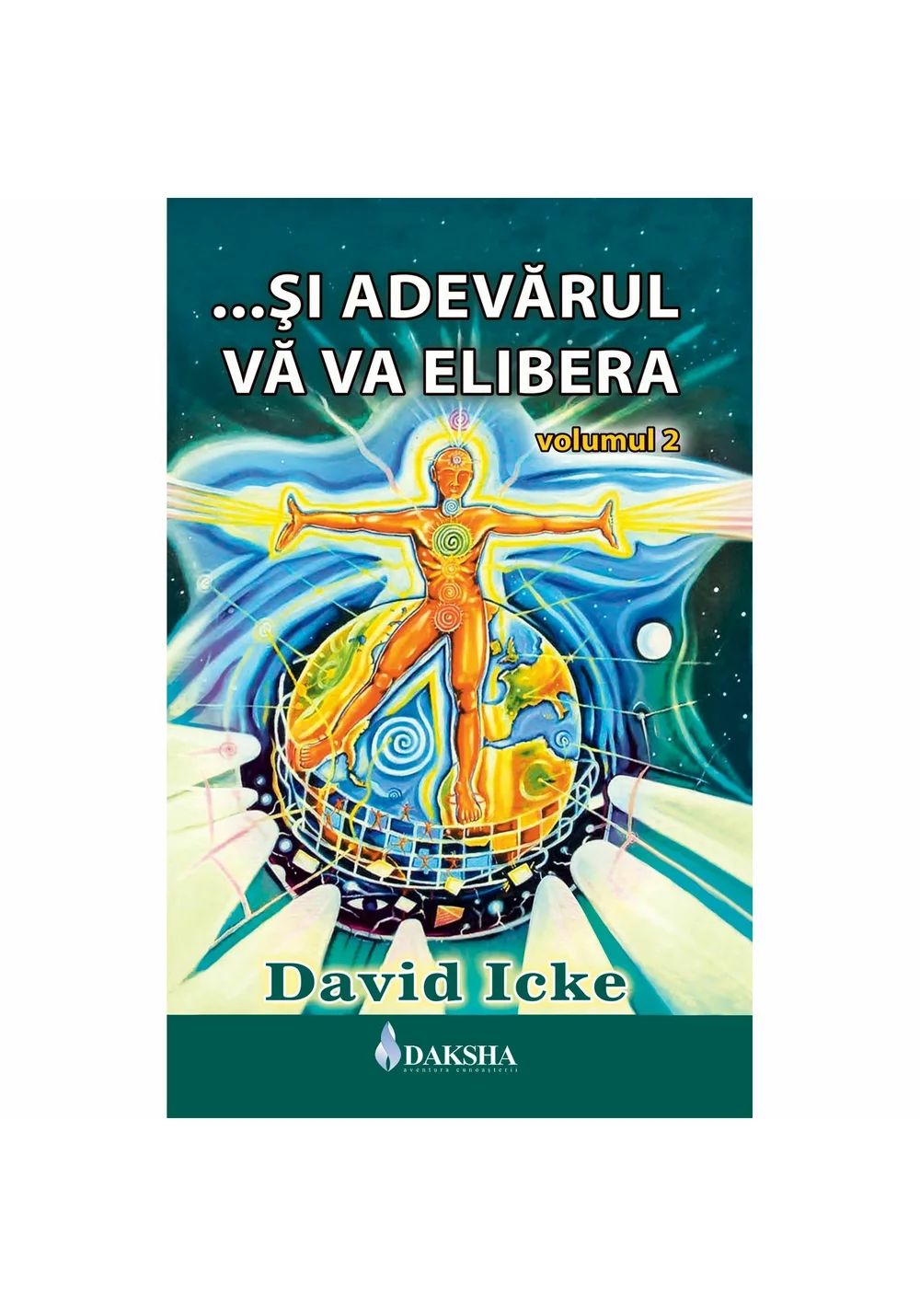 Si Adevarul Va Va Elibera Vol.2