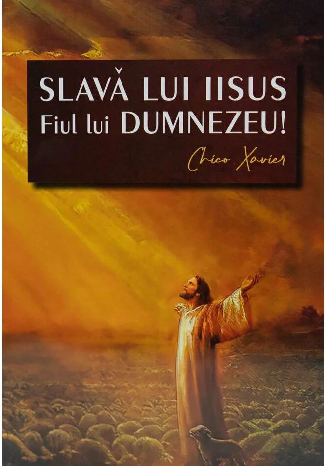 Slava lui Iisus Fiul lui Dumnezeu!