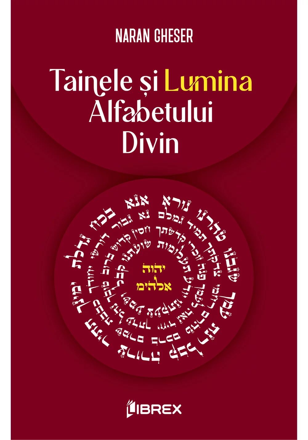 Tainele si Lumina Alfabetului Divin