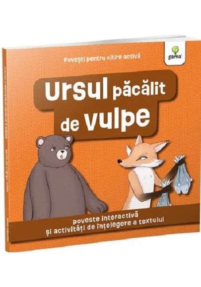 Ursul pacalit de vulpe/ Povesti pentru citire activa