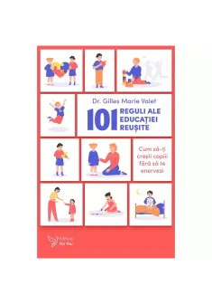 101 reguli ale educatiei reusite